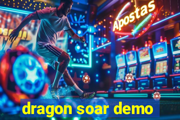 dragon soar demo